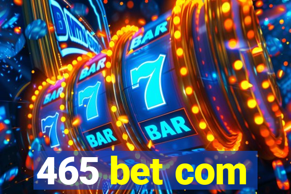 465 bet com